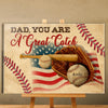 (Custom Name) Baseball Dad You're A Great Catch Personalized Father's Day Gift For Dad Stepdad Canvas Poster