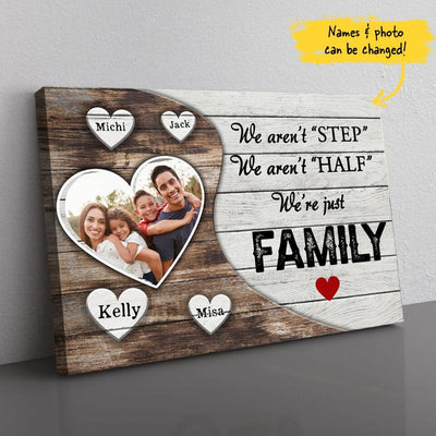 (Custom Name & Photo) Not Step Not Half Just Family Personalized Father's Day Gift For Stepdad Stepmom Canvas Poster Framed