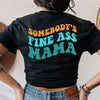 Somebody's Fine Ass Mama Groovy Retro Top Selling Gift For Mom Standard/Premium T-Shirt Hoodie