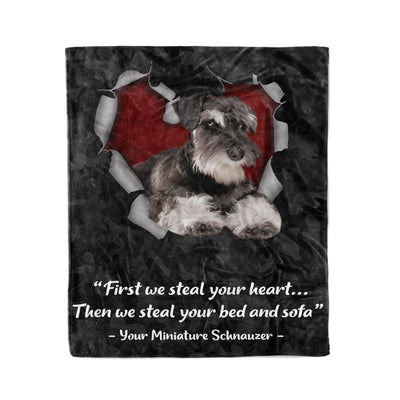 Dreameris First We Steal Your Heart Then We Steal Your Bed And Sofa Miniature Schnauzer Lovers - Fleece Blanket - Dreameris