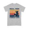 Real Men Cuddle Cats Black Cat - Standard T-shirt - Dreameris