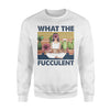What The Fucculent Yoga Girl Funny Gift For Yogi - Premium Crew Neck Sweatshirt - Dreameris