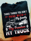 3 Things You Don't Mess With Gift For Trucker Top Selling Standard/Premium T-Shirt Hoodie