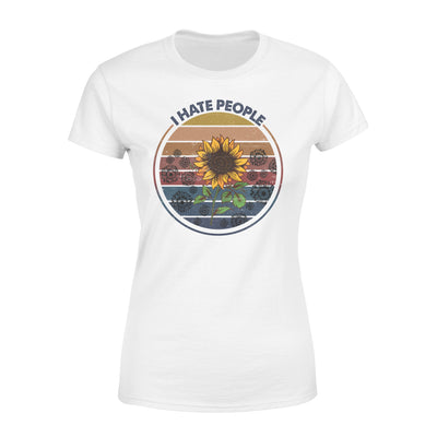 Sunflower I Hate People - Premium Women's T-shirt - Dreameris