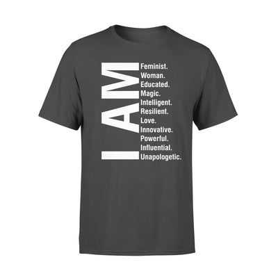 FF I Am Feminist Woman Educated Magic Intelligent Resilient Love Innovative Powerful Influential Unapologetic Cotton T-Shirt - Dreameris