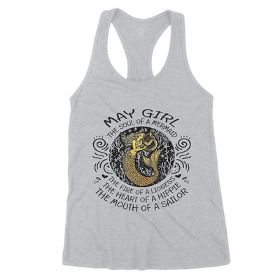 May Girl The Soul Of Mermaid Fire Of Lioness Heart Of A Hippie Mouth Of A Sailor - Premium Women's Tank - Dreameris