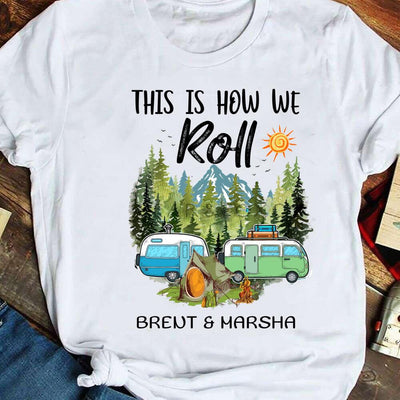 Personalized Camping Couple This Is How We Roll - Standard T-Shirt - Dreameris