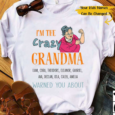 Personalized Crazy Grandma Warned You About Gift Standard T-shirt - Dreameris