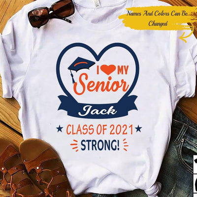 Personalized Love My Strong Senior Gift For Students Graduate Custom Name - Standard T- shirt - Dreameris