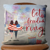 Let Freedom Ring Independence Day 4th Of July Best Friends Sister Custom Style & Name Personalized Pillow