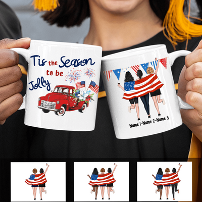 4th Of July Firework Tis The Season To Be Jolly Independence Day Best Friends Custom Style & Name Personalized Coffee Mug