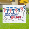 American Land That I Love Freedom Independence Day Custom Family Name Personalized Yard Sign