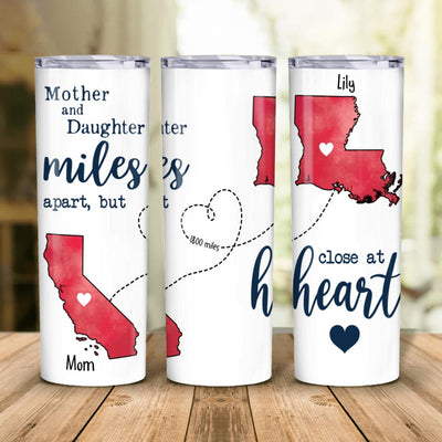 Mother And Daughter Miles Apart But Close At Heart Custom US States Personalized Mother's Day Gift Tall Tumbler Skinny Tumbler Insulated Cup - Dreameris