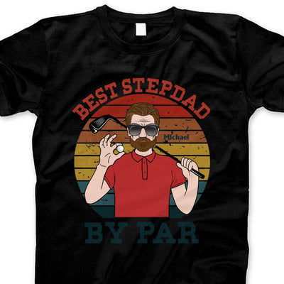 Best Stepdad By Par Retro Vintage Custom Name & Design Personalized Father's Day For Step Dad Step Father Golf Lovers T-Shirt