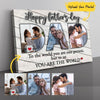 (Upload Your Photo) Happy Father's Day Dad Bonus Dad To Us You Are The World Personalized Gift For Stepdad Customize Canvas