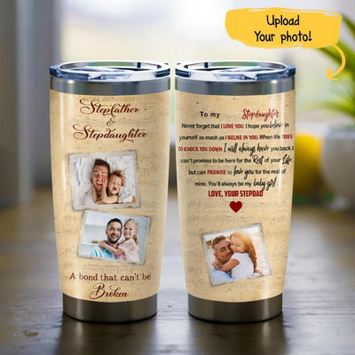(Upload Your Photo) Stepfather & Stepdaughter A Bond That Can't Be Broken Vintage Father's Day Personalized Gift From Stepdad Custom Name Tumbler 20oz Insulated Cup