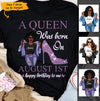(Custom Birth Date) August Girl Personalized August Birthday Gift For Her Black Queen Custom Birthday Shirt August Girl Hoodie Dreameris