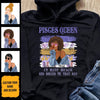 Pisces Personalized God Rolled Me March Birthday Gift For Her Custom Birthday Gift Black Queen Customized February Birthday T-Shirt Hoodie Dreameris