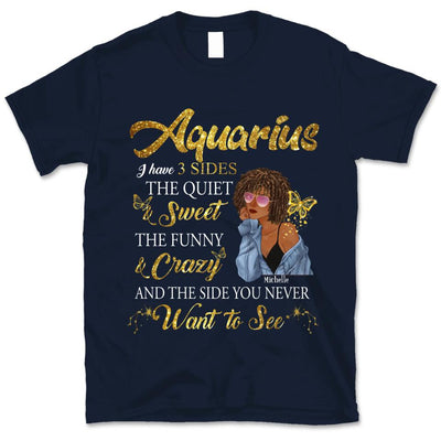 Aquarius I Have 3 Sides Personalized January Birthday Gift For Her Custom Birthday Gift Black Queen Customized February Birthday T-Shirt Hoodie Dreameris