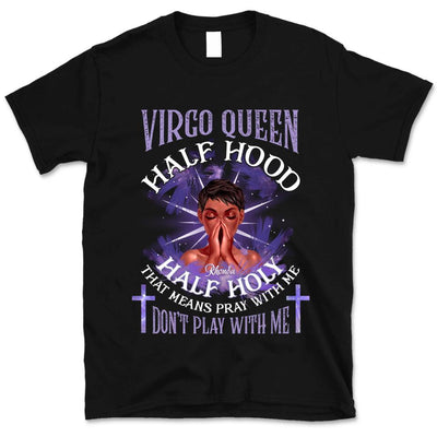 Virgo Half Hood Half Holy Personalized September Birthday Gift For Her Custom Birthday Gift Black Queen Customized August Birthday T-Shirt Hoodie Dreameris