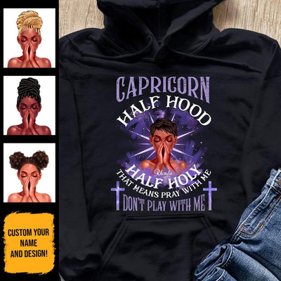 Capricorn Half Hood Half Holy Personalized January Birthday Gift For Her Custom Birthday Gift Black Queen Customized December Birthday T-Shirt Hoodie Dreameris
