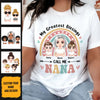 (Up to 4 Kids) Dolls Chibi Rainbow Gift For Mom Grandma Nana Gigi Custom Name Personalized Mother's Day Shirt Long Sleeve Hoodie