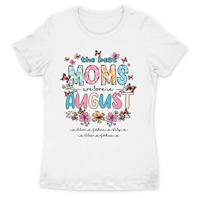 August Mom Gift For Mom Mama Birthday Gift Custom Name & Month Personalized Mother's Day Shirt