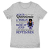 September Girl A Woman Covered In Blood Of Jesus Personalized September Birthday Gift For Her Black Queen Custom September Birthday Shirt