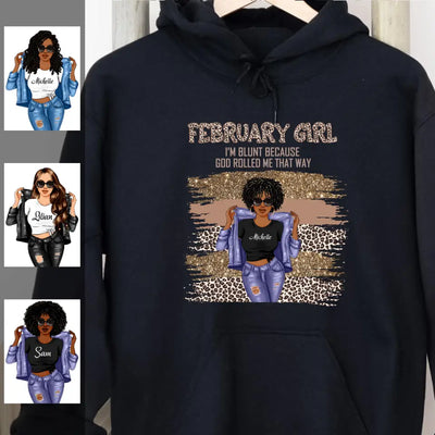 February Girl Blunt Because God Rolled Me Christian Personalized February Birthday Gift For Her Black Queen Custom February Birthday Shirt