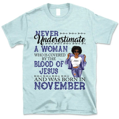 November Girl A Woman Covered In Blood Of Jesus Personalized November Birthday Gift For Her Black Queen Custom November Birthday Shirt