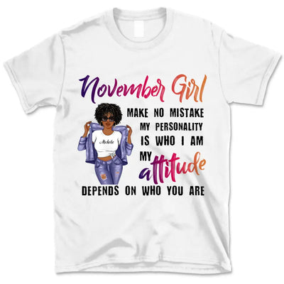 November Girl Make No Mistake Personalized November Birthday Gift For Her Black Queen Custom November Birthday Shirt