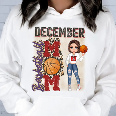 Personalized Custom December Birthday Shirt Basketball  Mom Basketball Lovers Gift Sport Mom December Shirts For Women