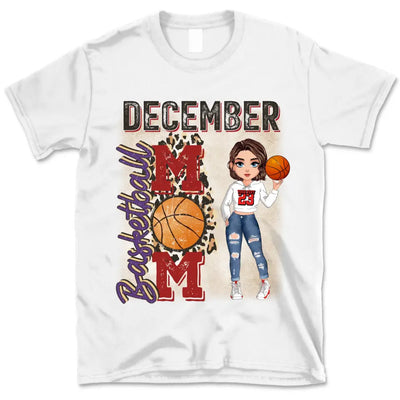 Personalized Custom December Birthday Shirt Basketball  Mom Basketball Lovers Gift Sport Mom December Shirts For Women