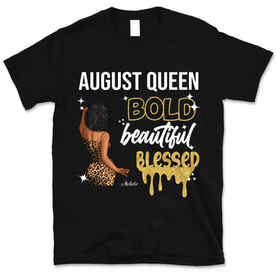 Bold Beautiful Blessed August Girl Personalized August Birthday Gift For Her Custom Birthday Gift Customized Birthday Shirt Dreameris