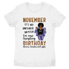 It's My Birthday November Girl Personalized November Birthday Gift For Her Custom Birthday Gift Black Queen Customized Birthday Shirt Dreameris