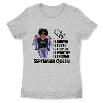 September Girl She Is Chosen Personalized September Birthday Gift For Her Black Queen Custom September Birthday Shirt