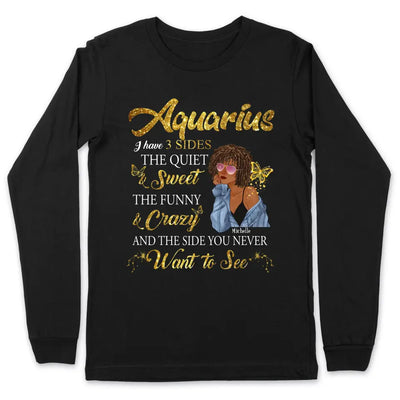 Aquarius I Have 3 Sides Personalized January Birthday Gift For Her Custom Birthday Gift Black Queen Customized February Birthday T-Shirt Hoodie Dreameris