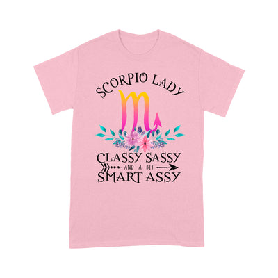 Standard T-Shirt - Scorpio Lady Classy Sassy And A Bit Smart Assy Zodiac Horoscope October November Birthday