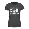 World's Best Dog Grandpa - Standard Women's T-shirt - Dreameris