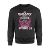 #1 The real queens are born on october 24 - Standard Crew Neck Sweatshirt - Dreameris
