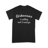 Standard T-Shirt - Arkansas Is Calling And I Must Go Funny Gifts Travel - Dreameris