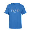 Fulfill - Anjali - Personalized Dad, Father's Day -T-Shirt - Dreameris