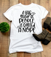 A Big Group People Is Called A Nope Gift Standard/Premium T-Shirt - Dreameris