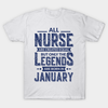 All Nurse Are Created Equal But Only Legends Are Born In January Birthday Gift Standard/Premium T-Shirt Hoodie - Dreameris