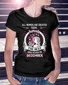 All Women Are Created Equal But Only The Best Are December Born Birthday Gift Standard/Premium T-Shirt Hoodie - Dreameris