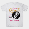 Black Queens Are Born In December Standard/Premium T-Shirt Hoodie - Dreameris