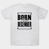 Born In December Standard/Premium T-Shirt Hoodie - Dreameris