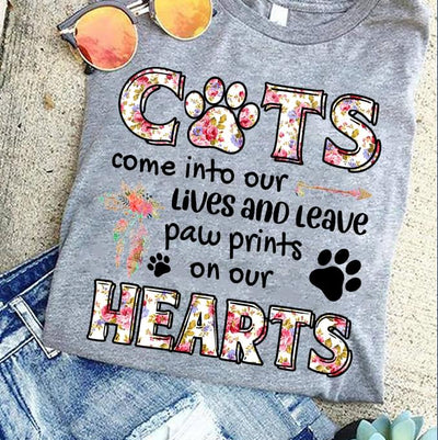 Cats Come Into Our Lives And Leave Paw Prints On Our Hearts Cotton T Shirt - Dreameris