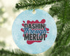 Dashin Through Merlot Funny Christmas Funny Saying Quotes-Circle Ornament - Dreameris