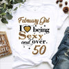 February Girl I Love Being Sexy and Over 50 Women Birthday Gift For Mom Standard/Premium Women T-Shirt Hoodie - Dreameris